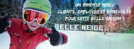 BELLE NEIGE - VOUS DIT MERCI POUR LA BELLE SAISON!