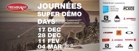 TREMBLANT - JOURNÉES SUPER DÉMO - SAMEDI 4 MARS 2017