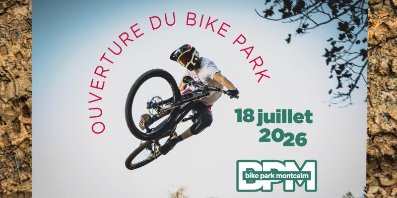 Ouverture du bike park Montcalm